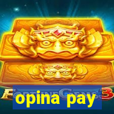 opina pay